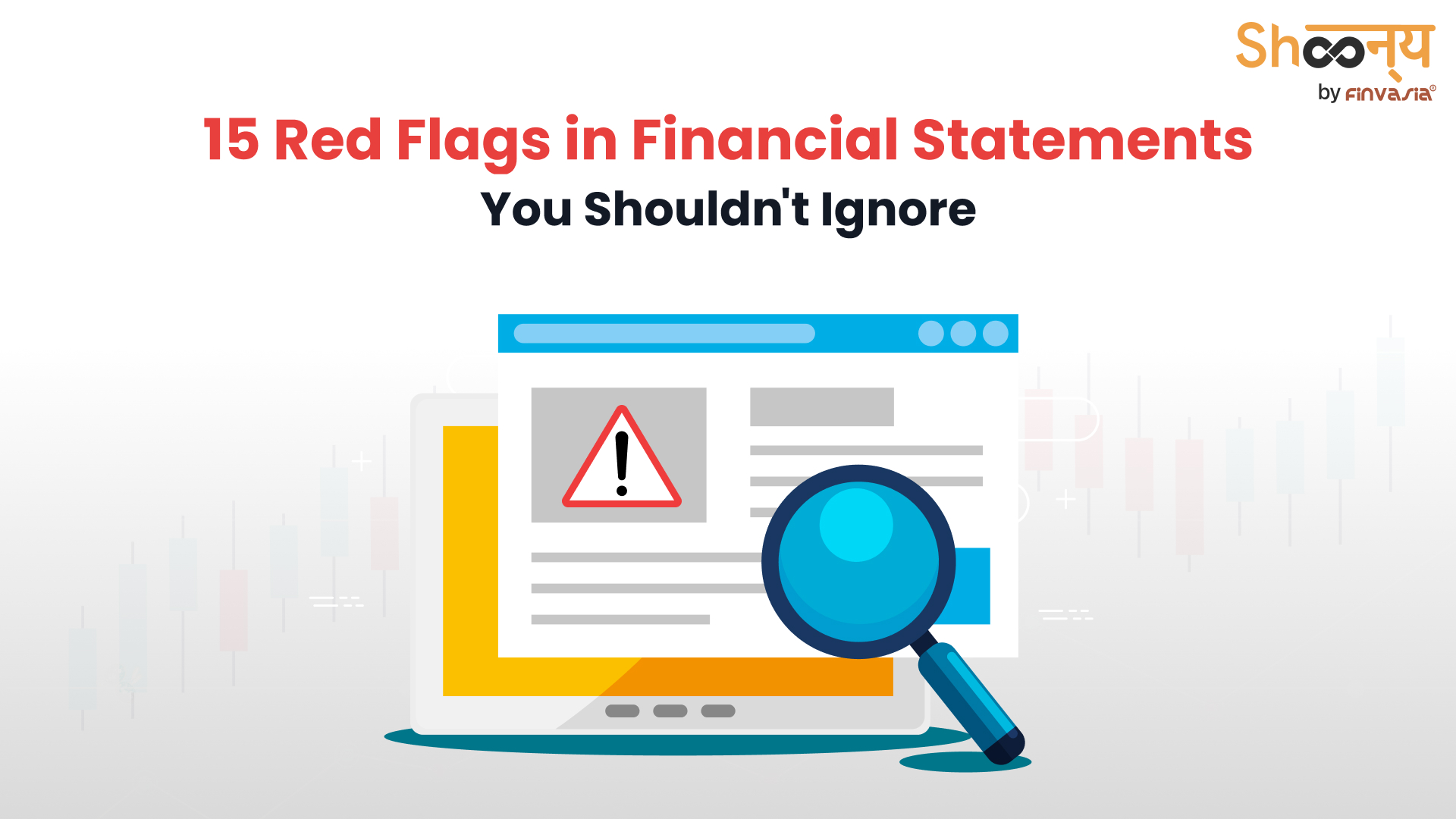 15 Red Flags in Financial Statements You Shouldn't Ignore
