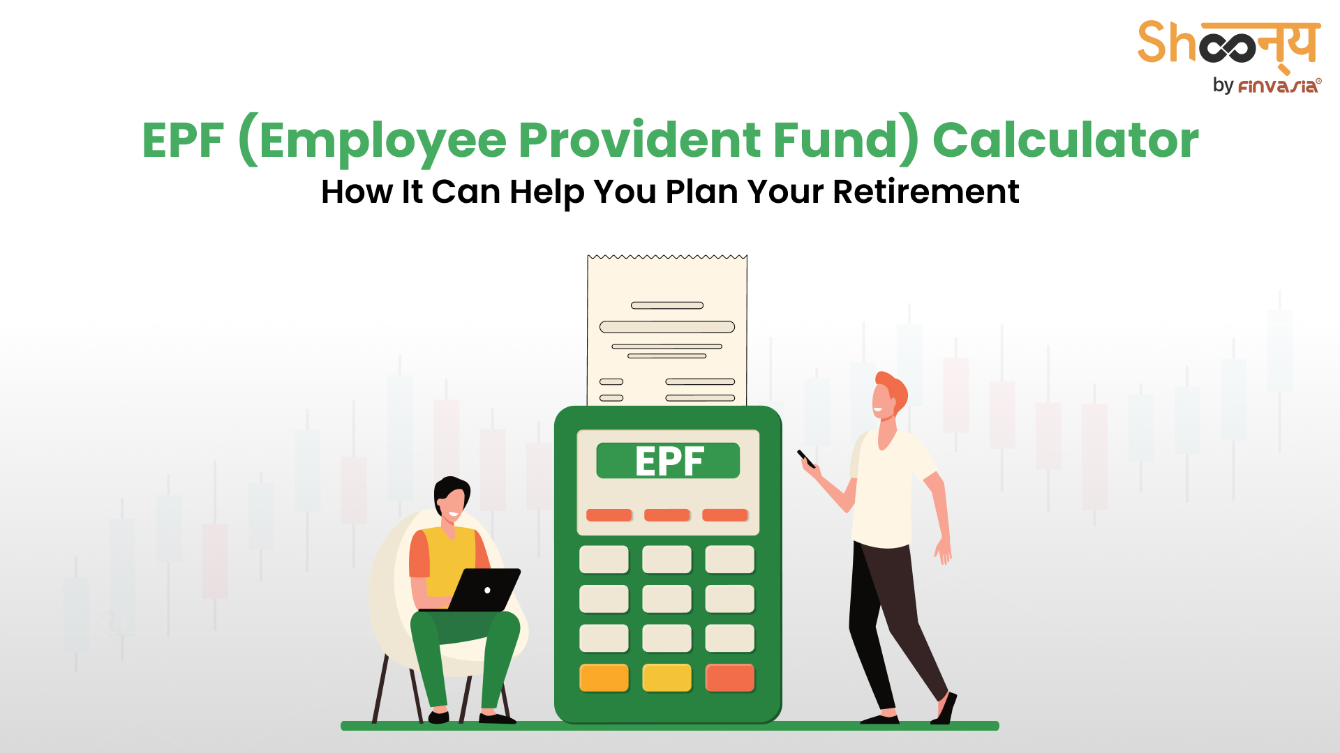 Benefits of EPF Calculator- Employee Provident Fund Calculator
